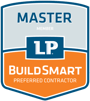 LP Master Buildsmart preferred contractor