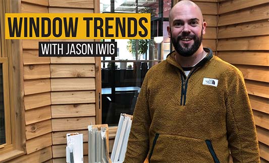 Window Trends With Jason Iwig